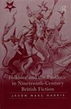 Folklore and the Fantastic in Nineteenth-Century British Fiction