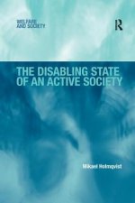 Disabling State of an Active Society