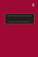 Attitude or Latitude?