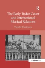 Early Tudor Court and International Musical Relations