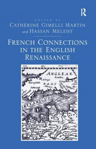 French Connections in the English Renaissance