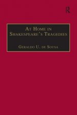 At Home in Shakespeare's Tragedies
