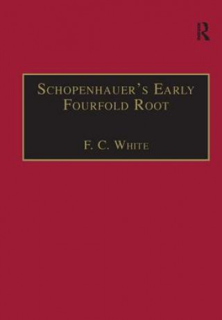 Schopenhauer's Early Fourfold Root