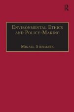 Environmental Ethics and Policy-Making