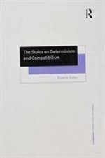 Stoics on Determinism and Compatibilism