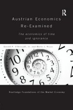 Austrian Economics Re-examined