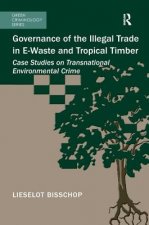 Governance of the Illegal Trade in E-Waste and Tropical Timber