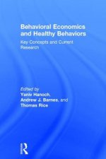 Behavioral Economics and Healthy Behaviors