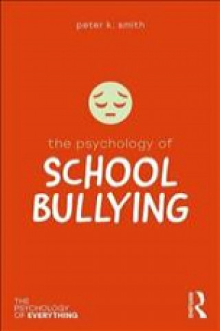 Psychology of School Bullying