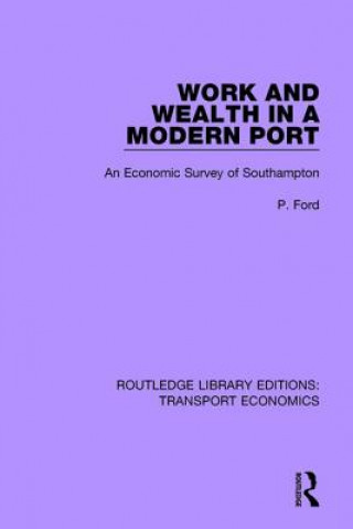 Work and Wealth in a Modern Port