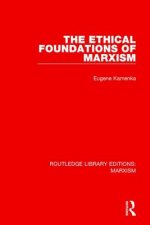 Ethical Foundations of Marxism (RLE Marxism)