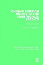 China's Foreign Policy in the Arab World, 1955-75