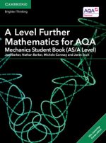 A Level Further Mathematics for AQA Mechanics Student Book (AS/A Level) with Digital Access (2 Years)