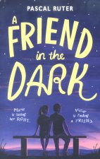Friend in the Dark