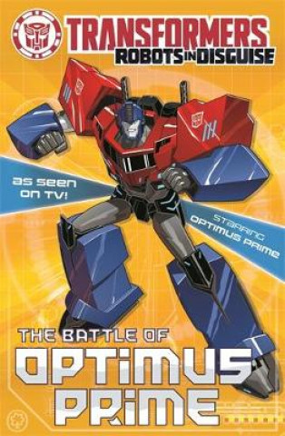 Transformers: The Battle Of Optimus Prime