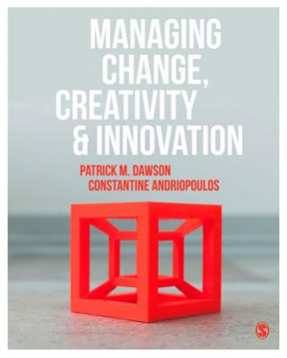 Managing Change, Creativity and Innovation