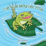 Wide Mouthed Frog
