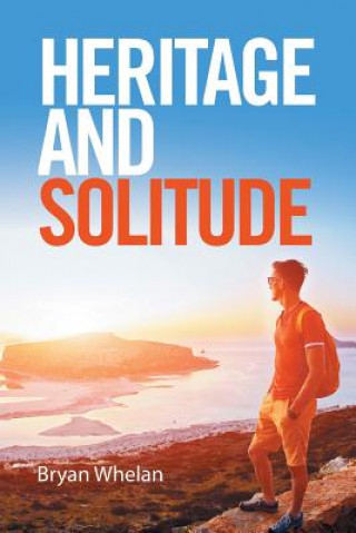 Heritage and Solitude