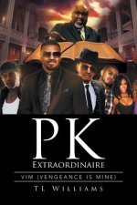 PK Extraordinaire