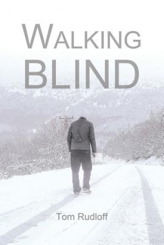 Walking Blind
