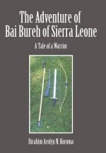Adventure of Bai Bureh of Sierra Leone