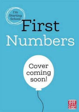 I'm Starting School: First Numbers