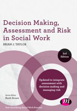 Decision Making, Assessment and Risk in Social Work