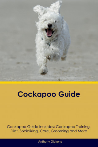 Cockapoo Guide Cockapoo Guide Includes