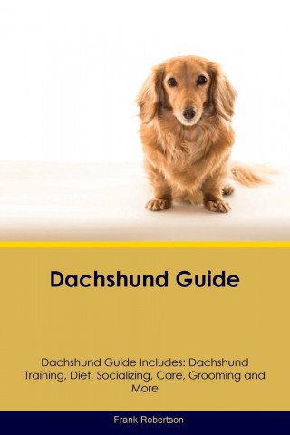 Dachshund Guide Dachshund Guide Includes