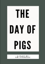 Day of Pigs