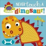 Never Touch a Dinosaur