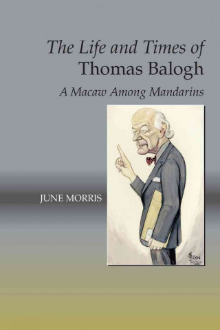 Life and Times of Thomas Balogh