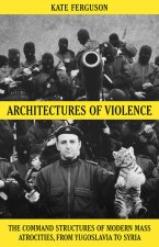 Architectures of Violence