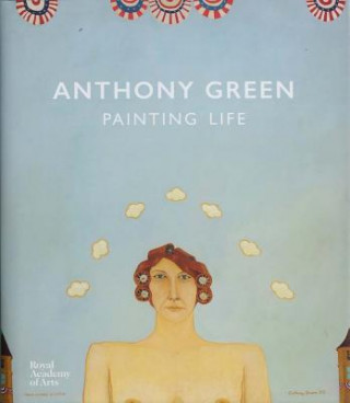 Anthony Green: A Painting Life