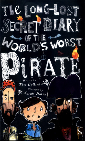 Long-Lost Secret Diary Of The World's Worst Pirate