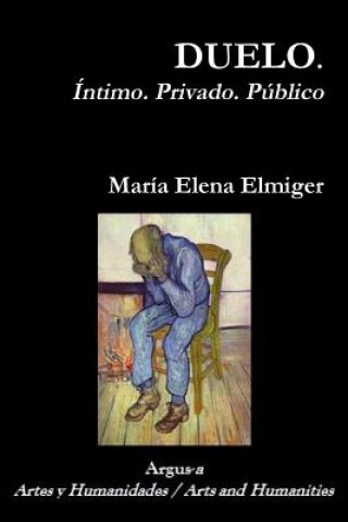 DUELO. Intimo. Privado. Publico