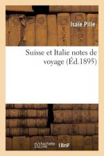 Suisse Et Italie Notes de Voyage