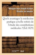 Quels Avantages La Medecine Pratique A-T-Elle Retires de l'Etude Des Constitutions Medicales ?