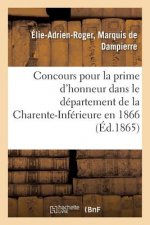 Concours Pour La Prime d'Honneur Dans Le Departement de la Charente-Inferieure En 1866