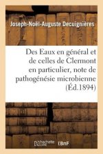 Des Eaux En General Et de Celles de Clermont En Particulier, Critique de Pathogenesie Microbienne