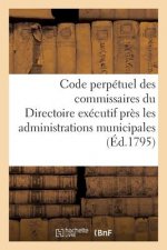 Code Perpetuel Des Commissaires Du Directoire Executif Pres Les Administrations Municipales