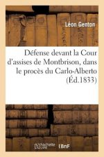 Defense Devant La Cour d'Assises de Montbrison, Dans Le Proces Du Carlo-Alberto