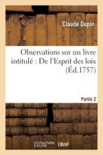 Observations Sur Un Livre Intitule de l'Esprit Des Loix. Partie 2