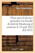 These Pour La Licence Presentee A La Faculte de Droit de Strasbourg
