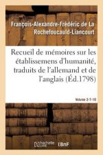 Recueil de Memoires Sur Les Etablissemens d'Humanite, Vol. 2, Memoires N Degrees 7 Et 10