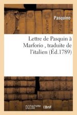 Lettre A Marforio, Traduite de l'Italien