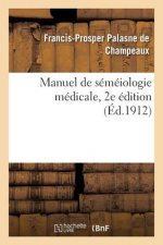 Manuel de Semeiologie Medicale