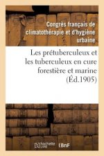 Les Pretuberculeux Et Les Tuberculeux En Cure Forestiere Et Marine