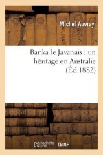 Banka Le Javanais: Un Heritage En Australie