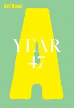 Art Basel / Year 47